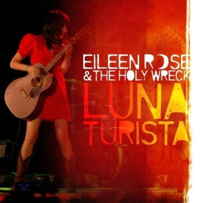 Shakenstir » Eileen Rose & The Holy Wreck